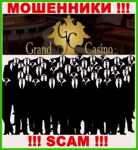 Компания Grand Casino прячет своих руководителей - МОШЕННИКИ !!!