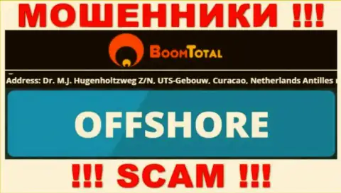Boom Total - это незаконно действующая организация, зарегистрированная в офшорной зоне Д-р М.Джей. Хагенхолтзверг З / Н, ЮТС-Гебоув, Кюрасао, Нидерландские Антильские острова, будьте осторожны