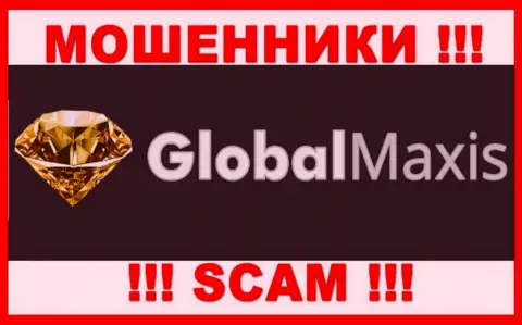 GlobalMaxis - это МОШЕННИКИ !!! Иметь дело крайне опасно !!!