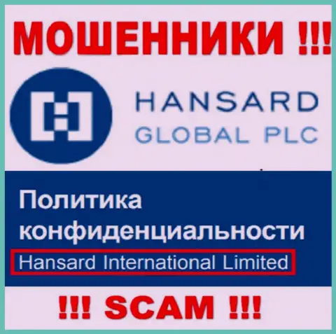 На сайте Хансард Интернешнл Лтд говорится, что Hansard International Limited - их юр. лицо, но это не значит, что они надежны