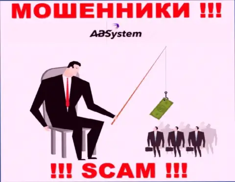AB System - это internet мошенники, которые подбивают наивных людей взаимодействовать, в результате лишают денег