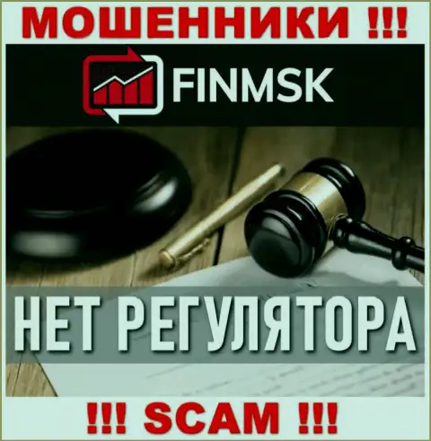 Деятельность FinMSK ПРОТИВОЗАКОННА, ни регулятора, ни лицензии на право деятельности НЕТ