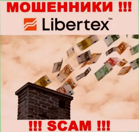 Не работайте совместно с интернет мошенниками Libertex, лишат денег однозначно