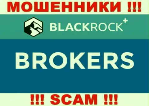 Не советуем доверять вложенные деньги BlackRock Investment Management (UK) Ltd, так как их направление деятельности, Broker, капкан