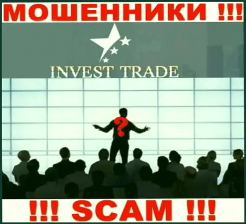 Invest Trade - это подозрительная компания, информация о непосредственном руководстве которой отсутствует