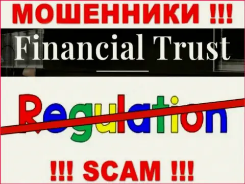 Не работайте совместно с конторой Financial-Trust Ru - эти воры не имеют НИ ЛИЦЕНЗИИ, НИ РЕГУЛИРУЮЩЕГО ОРГАНА