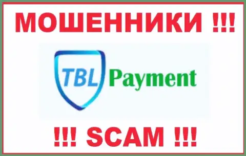 TBL Payment - это ЖУЛИК !!! SCAM !!!