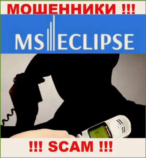 Не стоит доверять ни единому слову агентов MS Eclipse, у них основная цель развести Вас на финансовые средства