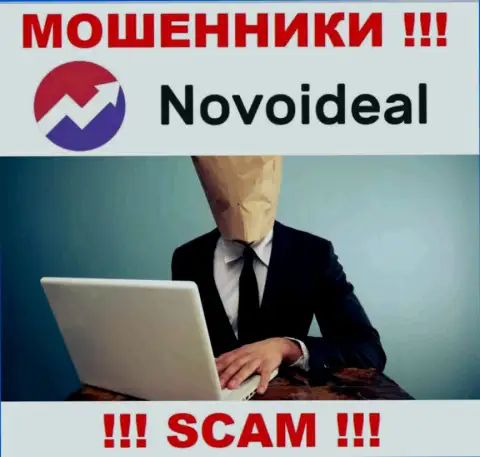 Мошенники NovoIdeal не сообщают инфы об их непосредственном руководстве, будьте бдительны !!!