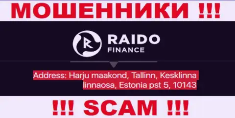 Raido Finance - это еще один разводняк, официальный адрес компании - ненастоящий