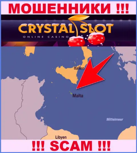 Malta - вот здесь, в оффшоре, отсиживаются internet-воры Crystal Slot
