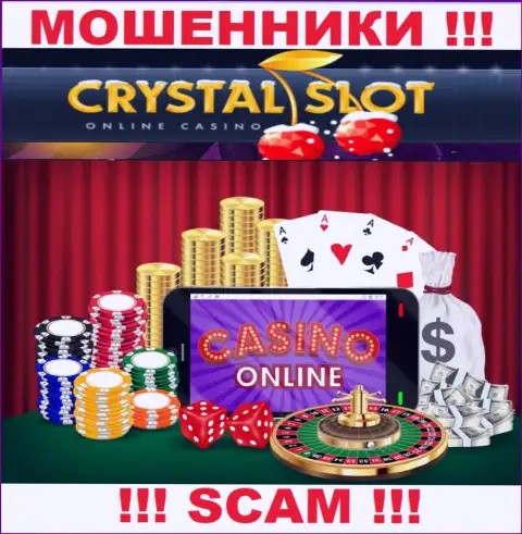 КристалСлот заявляют своим наивным клиентам, что оказывают услуги в области Онлайн-казино
