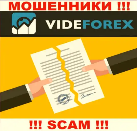 VideForex Com - это контора, которая не имеет разрешения на ведение своей деятельности