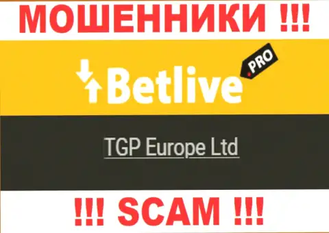 ТГП Европа Лтд - это владельцы противозаконно действующей организации Bet Live