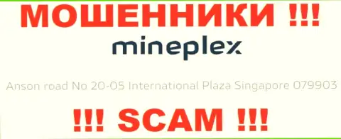 MinePlex Io - это МОШЕННИКИ, отсиживаются в оффшоре по адресу: 10 Anson road No 20-05 International Plaza Singapore 079903