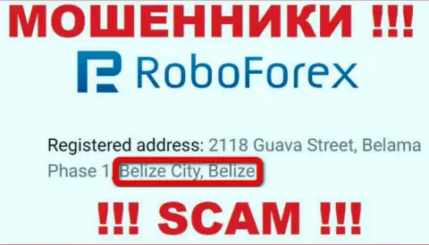 С кидалой RoboForex Ltd лучше не иметь дела, ведь они зарегистрированы в офшорной зоне: Белиз