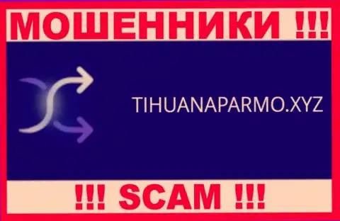 TihuanaParmo - это АФЕРИСТ ! SCAM !!!