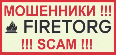 FireTorg - это МОШЕННИК !!! SCAM !